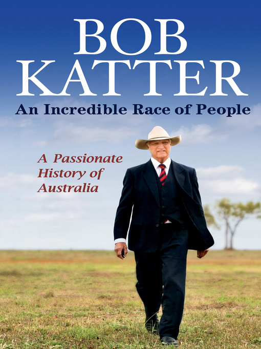 Title details for An Incredible Race of People by Bob Katter Jr - Wait list